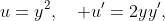 u=y^{2},\quad u'=2yy',