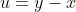 u=y-x