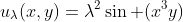 u_{\lambda}(x,y)=\lambda^2\sin (x^3y)