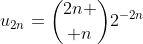 u_{2n}={2n \choose n}2^{-2n}