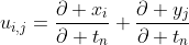 u_{i,j}=\frac{\partial x_{i}}{\partial t_{n}}+\frac{\partial y_{j}}{\partial t_{n}}