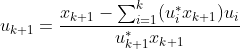 u_{k+1}=\frac{x_{k+1}-\sum^{k}_{i=1}(u^*_ix_{k+1})u_i}{u^*_{k+1}x_{k+1}}