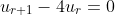 u_{r+1}-4u_{r}=0
