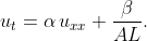 u_{t}=\alpha\,u_{xx}+\dfrac{\beta}{AL}.