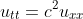 u_{tt}=c^2u_{xx}
