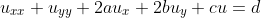u_{xx}+u_{yy}+2au_x+2bu_y+cu=d