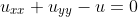 u_{xx}+u_{yy}-u=0