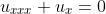u_{xxx}+u_x=0