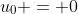 u_0 = 0