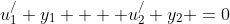 u_1^/ y_1  + u_2^/ y_2 =0
