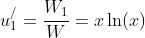 u_1^/=\frac{W_1}{W}=x\ln(x)