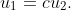 u_1=cu_2.