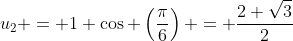 u_2 = 1+\cos \left(\frac{\pi}{6}\right) = \frac{2+\sqrt3}{2}