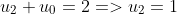 u_2+u_0=2=>u_2=1