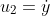 u_2=\dot{y}