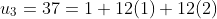 u_3=37=1+12(1)+12(2)