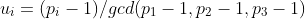 u_i=(p_i-1)/gcd(p_1-1,p_2-1,p_3-1)