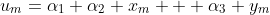 u_m=\alpha_1+\alpha_2 x_m + \alpha_3 y_m