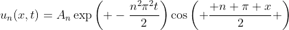u_n(x,t)=A_n\exp\left( -\frac{n^2\pi^2t}{2}\right)\cos\left( \frac{ n \pi x}{2} \right)