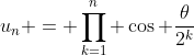 u_n = \prod_{k=1}^{n} \cos \frac{\theta}{2^k}