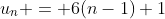u_n = 6(n-1)+1