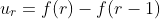 u_r=f(r)-f(r-1)