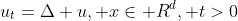 u_t=\Delta u, x\in R^d, t>0