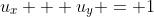 u_x + u_y = 1