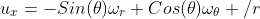 u_x=-Sin(\theta)\omega_r+Cos(\theta)\omega_\theta /r