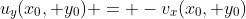 u_y(x_0, y_0) = -v_x(x_0, y_0)