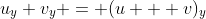 u_y+v_y = (u + v)_y