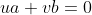 ua+vb=0