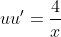 uu'=\frac{4}{x}
