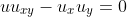 uu_{xy}-u_xu_y=0