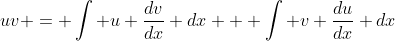 uv = \int u \frac{dv}{dx} dx + \int v \frac{du}{dx} dx