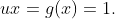 ux=g(x)=1.