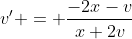v' = \frac{-2x-v}{x+2v}