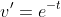 v'=e^{-t}