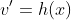v'=h(x)