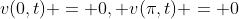 v(0,t) = 0, v(\pi,t) = 0