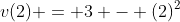 v(2) = 3 - (2)^{2}