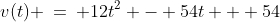 v(t) \:=\: 12t^2 - 54t + 54