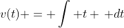 v(t) = \int t \, dt