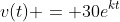 v(t) = 30e^{kt}