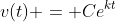 v(t) = Ce^{kt}