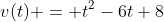 v(t) = t^2-6t+8