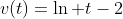 v(t)=\ln {t}-2