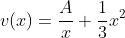 v(x)=\frac{A}{x}+\frac{1}{3}x^2