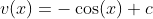 v(x)=-\cos(x)+c