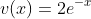 v(x)=2e^{-x}